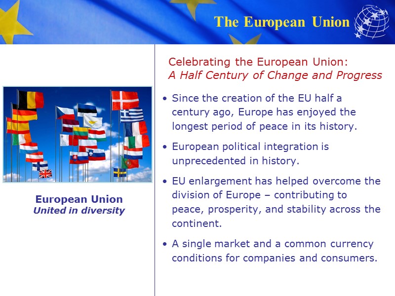 Celebrating the European Union: A Half Century of Change and Progress Since the creation